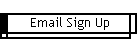 Email Sign Up